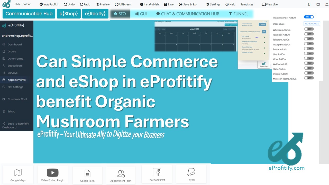 Can Simple Commerce and eShop in eProfitify benefit Organic Mushroom Farmers